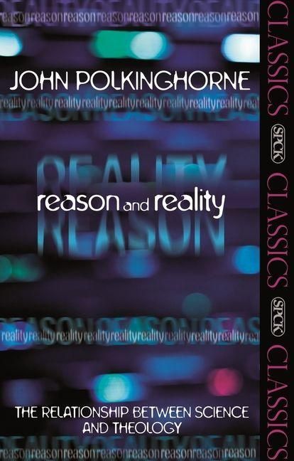 Produktbild: Reason and Reality - The Relationship Between Science And Theology
