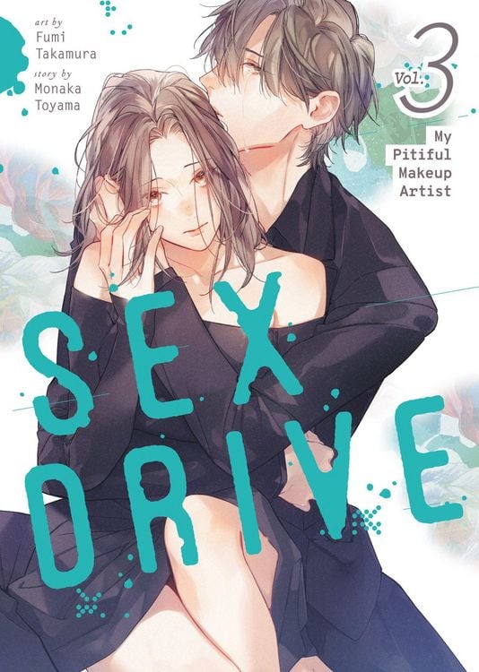 Produktbild: Sex Drive (Manga) Vol. 3 - My Pitiful Makeup Artist