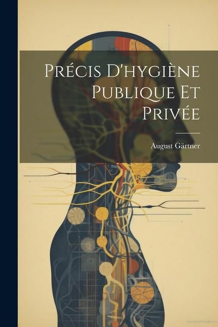 Produktbild: Pr&eacute;cis D'hygi&egrave;ne Publique Et Priv&eacute;e