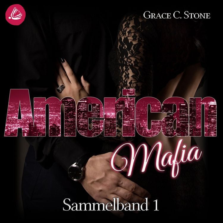 Bild vom Artikel American Mafia: Sammelband 1 vom Autor Grace C. Stone