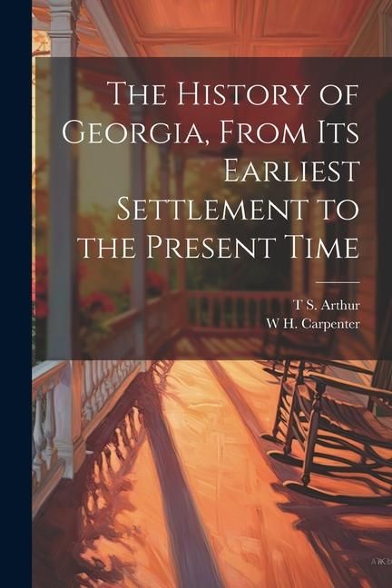 Produktbild: The History of Georgia, From its Earliest Settlement to the Present Time
