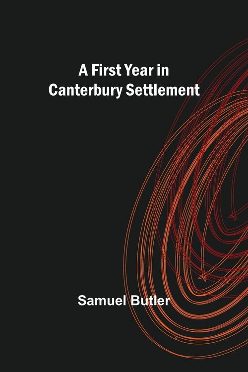 Produktbild: A First Year in Canterbury Settlement