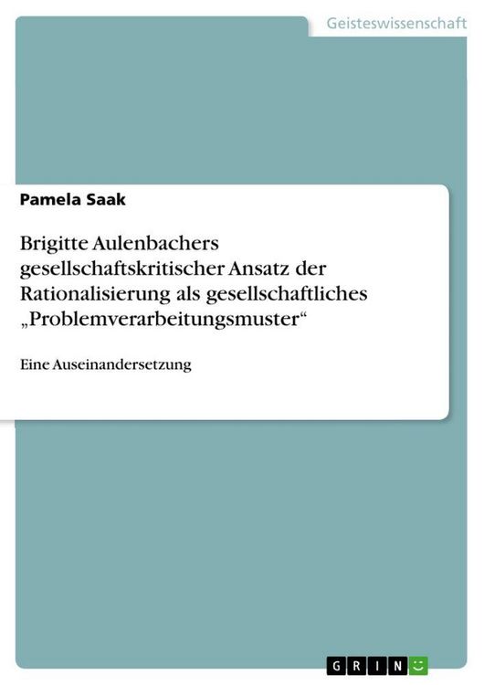 Produktbild: Brigitte Aulenbachers gesellschaftskritischer Ansatz der Rationalisierung als gesellschaftliches "Problemverarbeitungsmuster"