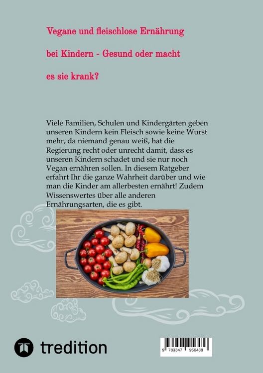 Produktbild: Vegane und fleischlose Ern&auml;hrung bei Kindern - Gesund oder macht es sie krank?