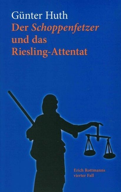 Produktbild: Der Schoppenfetzer und das Riesling-Attentat