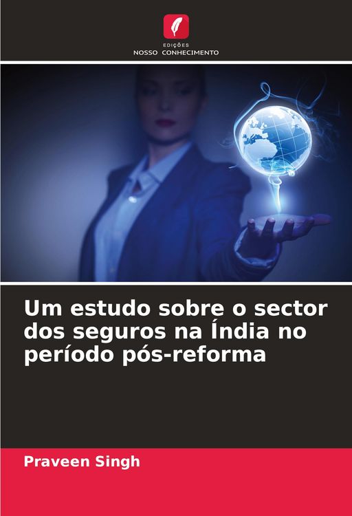 Produktbild: Um estudo sobre o sector dos seguros na &Iacute;ndia no per&iacute;odo p&oacute;s-reforma