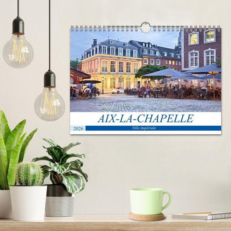 Produktbild: AIX-LA-CHAPELLE Ville imp&eacute;riale (Calendrier mural 2026 DIN A4 vertical), CALVENDO calendrier mensuel