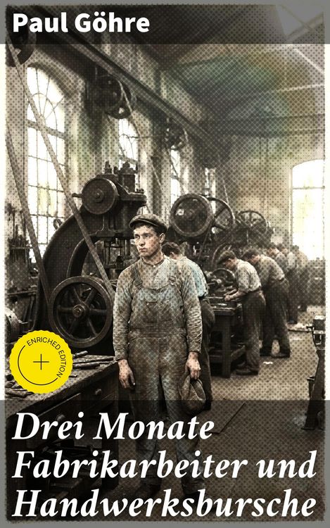 Produktbild: Drei Monate Fabrikarbeiter und Handwerksbursche