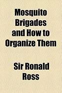 Produktbild: Mosquito Brigades and How to Organize Them