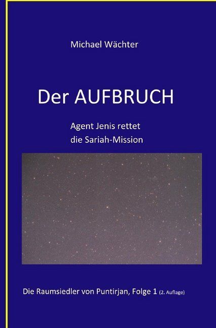 Produktbild: Die Raumsiedler von Puntirjan / DER AUFBRUCH