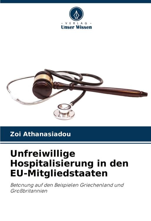 Produktbild: Unfreiwillige Hospitalisierung in den EU-Mitgliedstaaten
