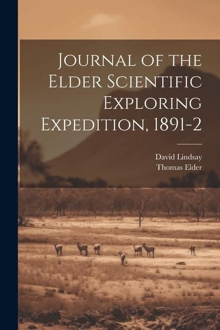 Produktbild: Journal of the Elder Scientific Exploring Expedition, 1891-2