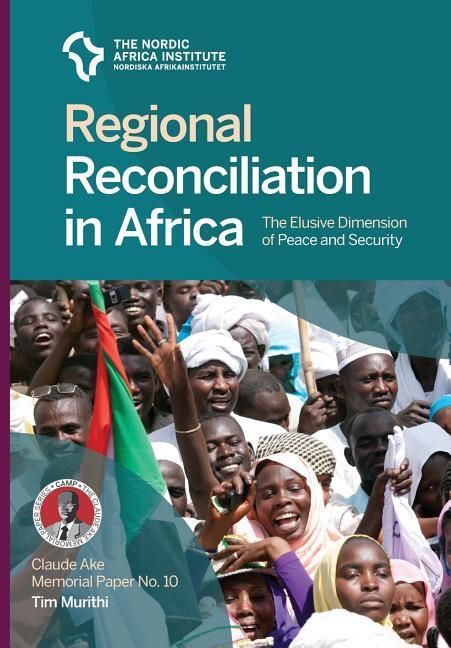 Produktbild: Regional Reconciliation in Africa: The Elusive Dimension of Peace and Security