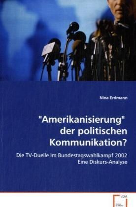 Produktbild: Erdmann, N: "Amerikanisierung" der politischen Kommunikation