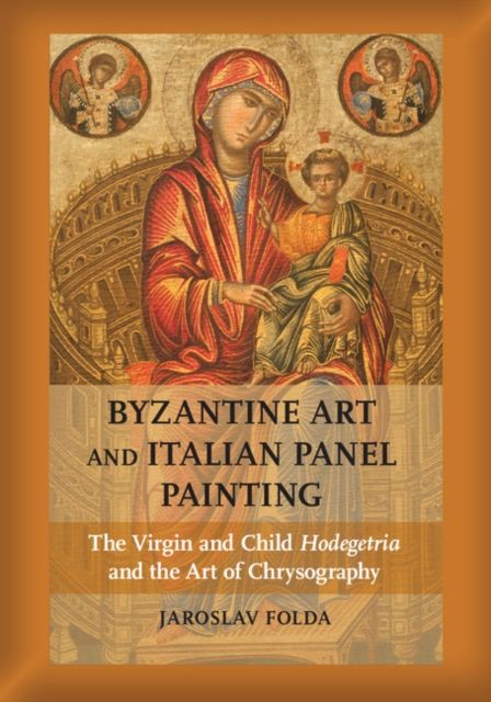 Produktbild: Byzantine Art and Italian Panel Painting