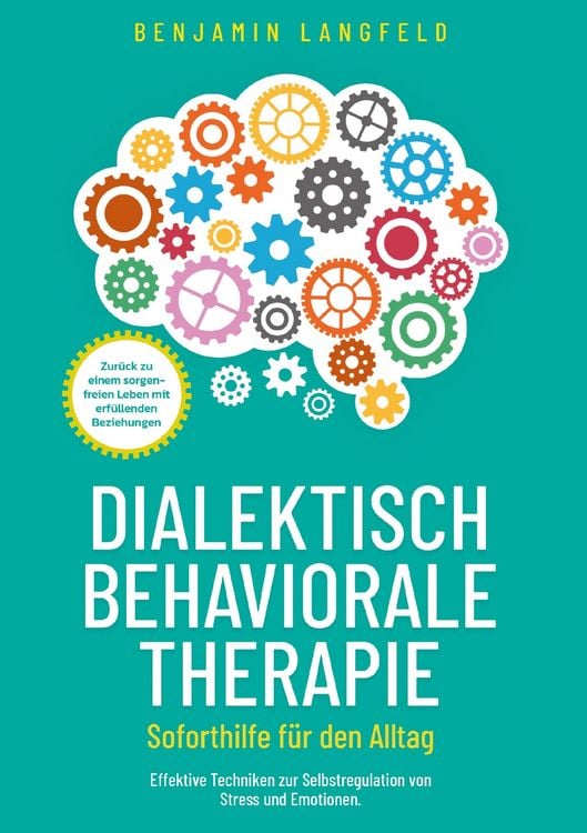 Produktbild: Dialektisch-Behaviorale Therapie - Soforthilfe f&uuml;r den Alltag