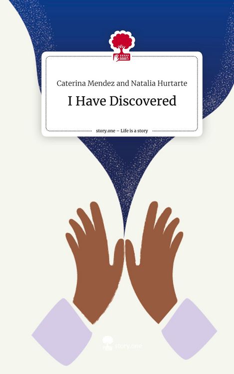 Produktbild: I Have Discovered. Life is a Story - story.one