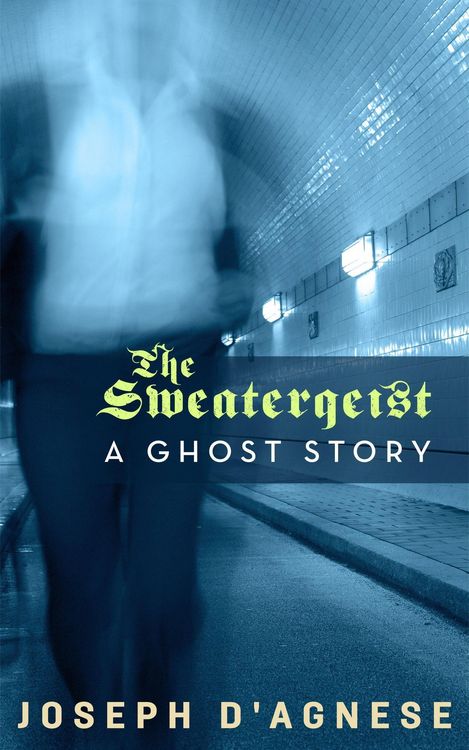 Produktbild: The Sweatergeist: A Ghost Story (Daggyland Singles, #5)