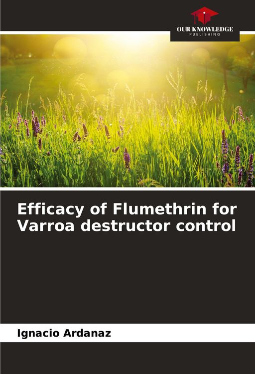 Produktbild: Efficacy of Flumethrin for Varroa destructor control