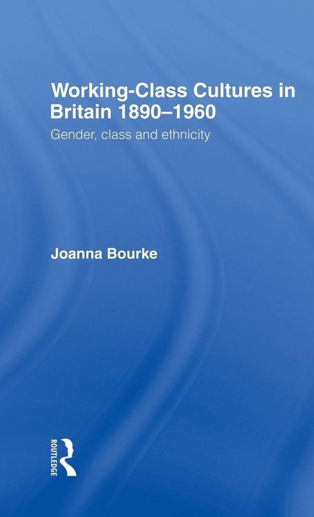 Produktbild: Working Class Cultures in Britain, 1890-1960