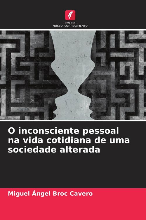 Produktbild: O inconsciente pessoal na vida cotidiana de uma sociedade alterada