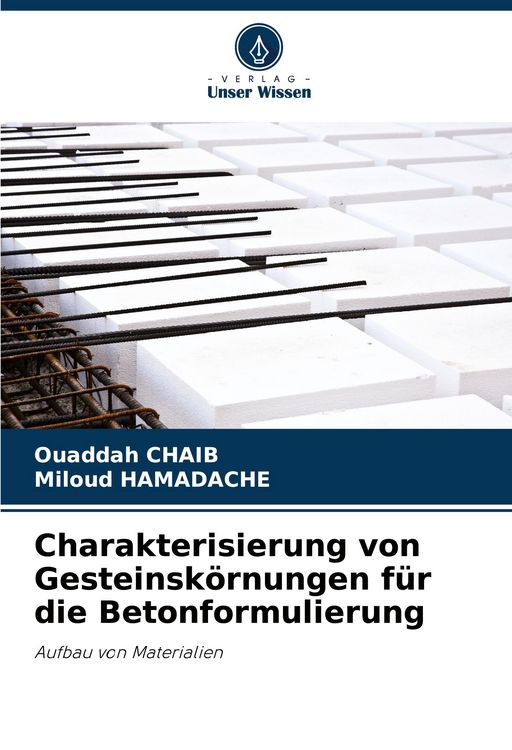 Produktbild: Charakterisierung von Gesteinsk&ouml;rnungen f&uuml;r die Betonformulierung