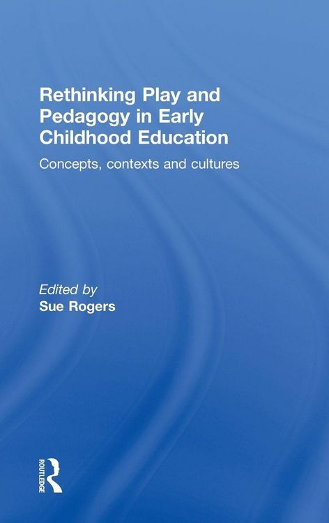 Produktbild: Rethinking Play and Pedagogy in Early Childhood Education