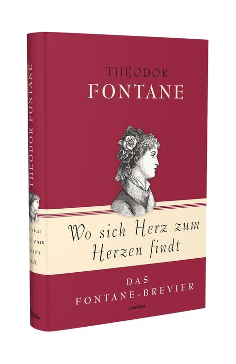 Produktbild: Theodor Fontane, Wo sich Herz zum Herzen findt - Das Fontane-Brevier