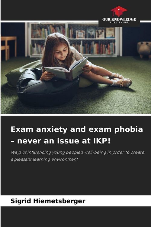 Produktbild: Exam anxiety and exam phobia - never an issue at IKP!