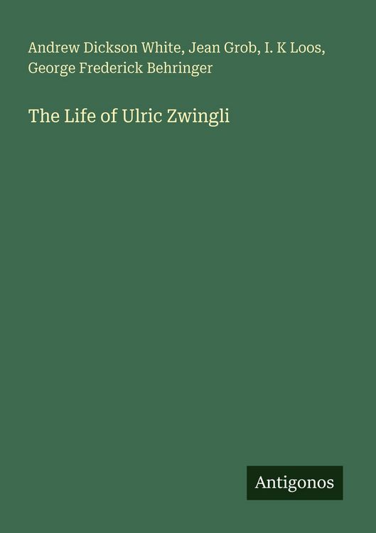 Produktbild: The Life of Ulric Zwingli