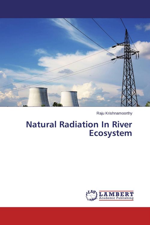 Produktbild: Natural Radiation In River Ecosystem
