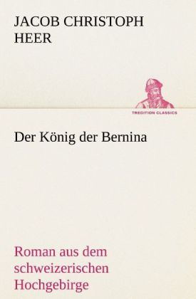 Produktbild: Der K&ouml;nig der Bernina