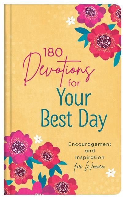Produktbild: 180 Devotions for Your Best Day: Encouragement and Inspiration for Women