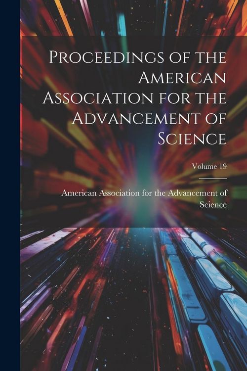 Produktbild: Proceedings of the American Association for the Advancement of Science; Volume 19