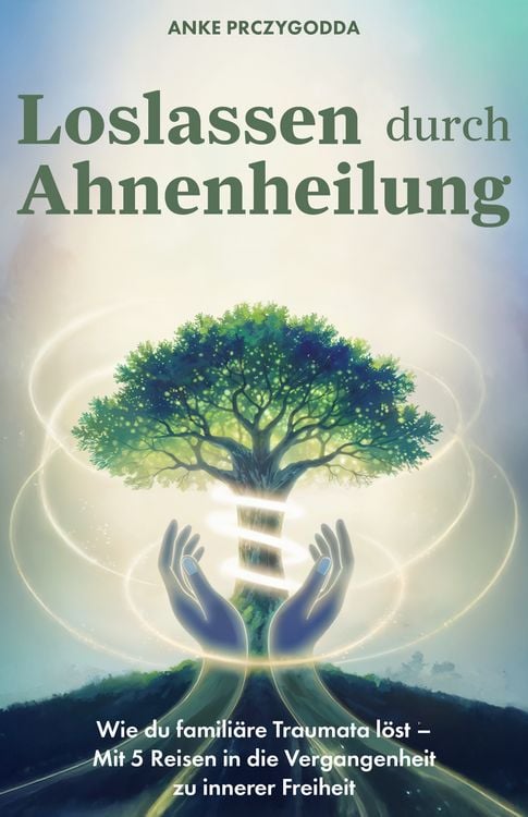 Produktbild: Loslassen durch Ahnenheilung