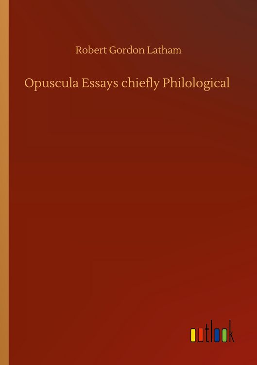 Produktbild: Opuscula Essays chiefly Philological