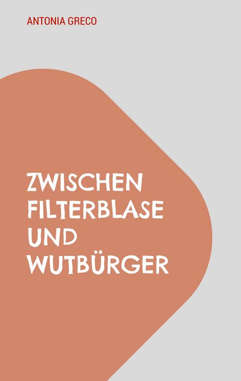 Produktbild: Zwischen Filterblase und Wutb&uuml;rger