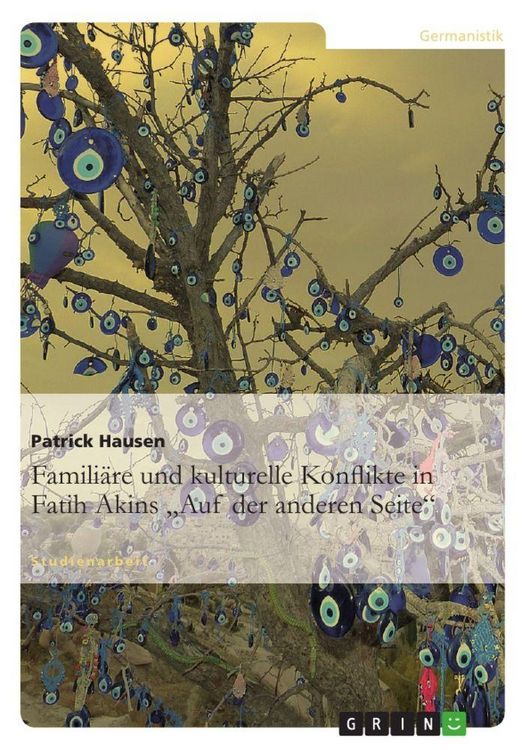 Produktbild: Famili&auml;re und kulturelle Konflikte in Fatih Akins 'Auf der anderen Seite'