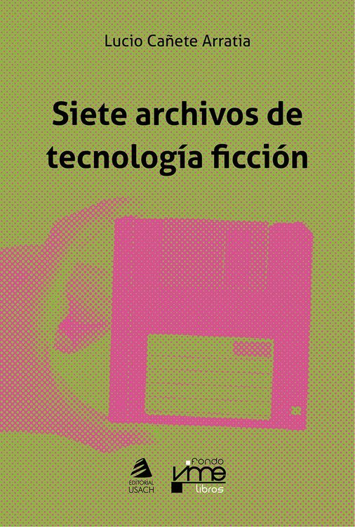 Produktbild: Siete archivos de tecnolog&iacute;a ficci&oacute;n