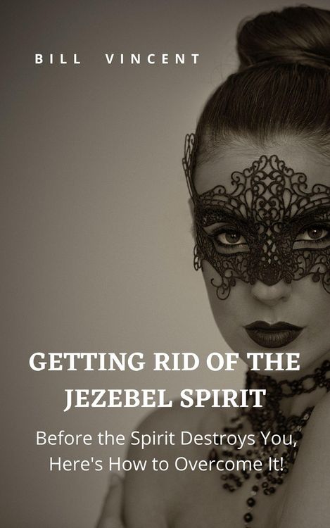 Produktbild: Getting Rid of the Jezebel Spirit