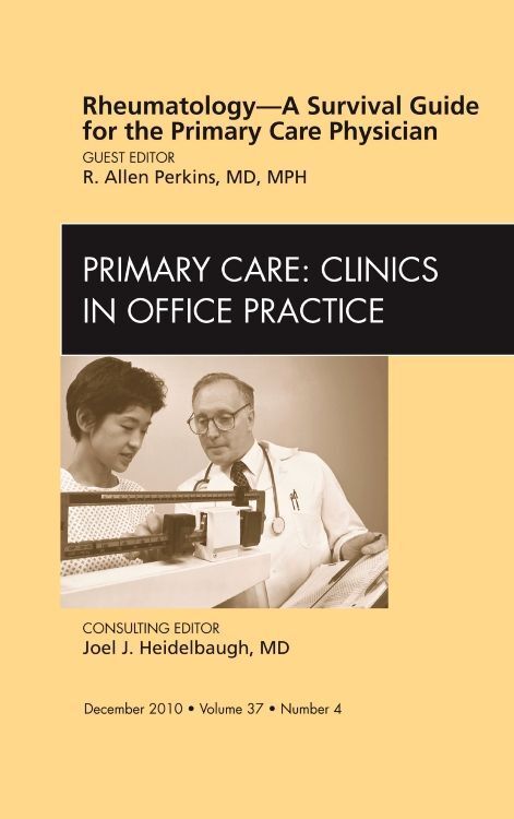 Produktbild: Rheumatology - A Survival Guide for the Primary Care Physician, an Issue of Primary Care Clinics in Office Practice