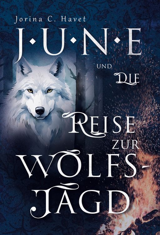 Produktbild: June und die Reise zur Wolfsjagd (Band 1 der Romantasy - Reihe)