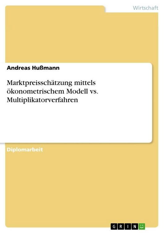 Produktbild: Marktpreissch&auml;tzung mittels &ouml;konometrischem Modell vs. Multiplikatorverfahren