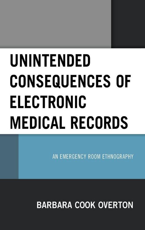 Produktbild: Unintended Consequences of Electronic Medical Records