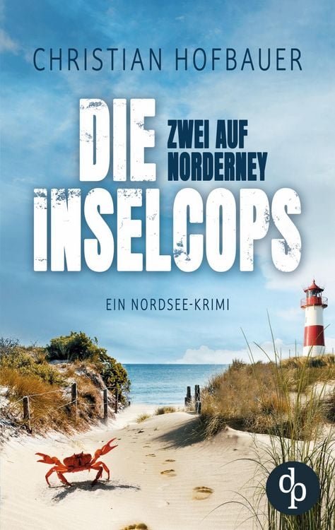 Bild vom Artikel Zwei auf Norderney | Die humorvolle Nordsee-Krimi-Reihe vom Autor Christian Hofbauer