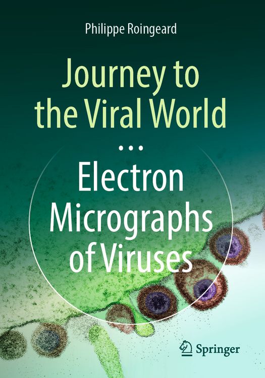 Produktbild: Journey to the Viral World: Electron Micrographs of Viruses