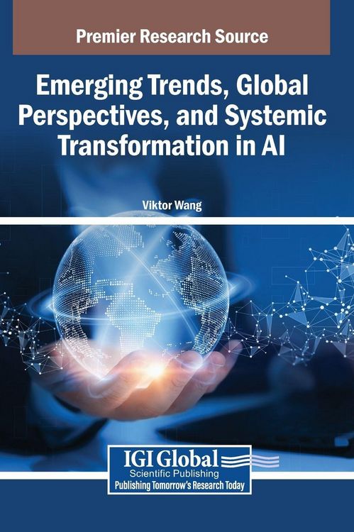 Produktbild: Emerging Trends, Global Perspectives, and Systemic Transformation in AI