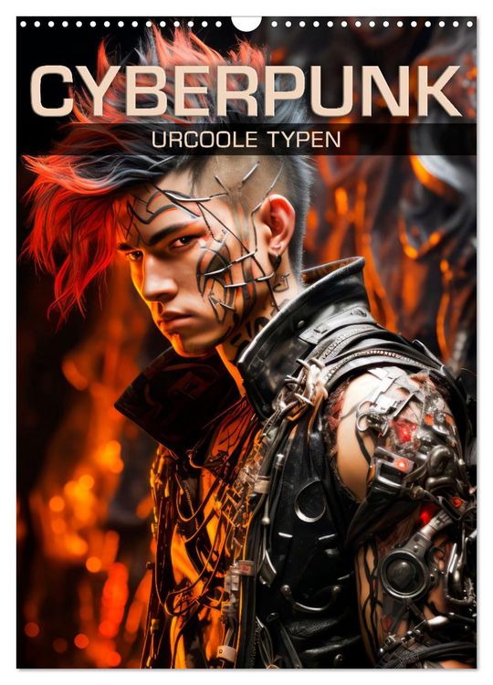 Produktbild: CYBERPUNK Urcoole Typen (Wandkalender 2026 DIN A3 hoch), CALVENDO Monatskalender