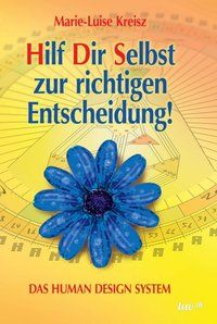 Produktbild: Hilf Dir Selbst zur richtigen Entscheidung!