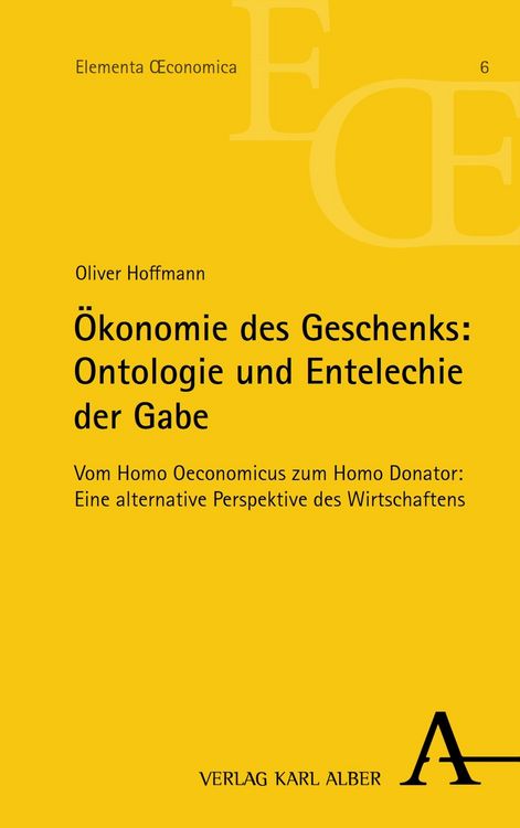 Produktbild: &Ouml;konomie des Geschenks: Ontologie und Entelechie der Gabe